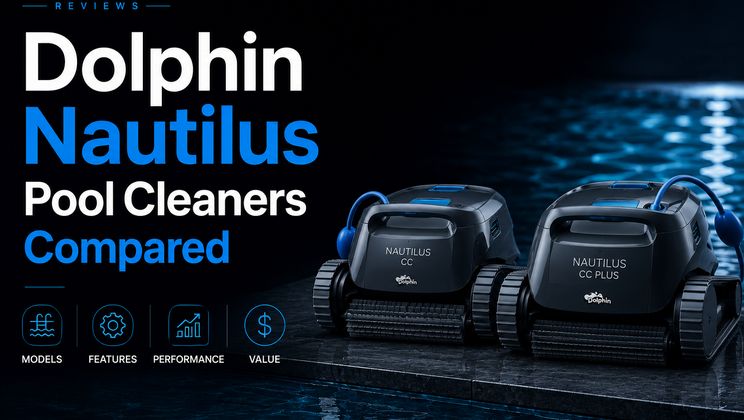 Dolphin Nautilus Pool Cleaners Compared (2026): AG, Pool-Up, CC Plus & CC Pro Wi-Fi