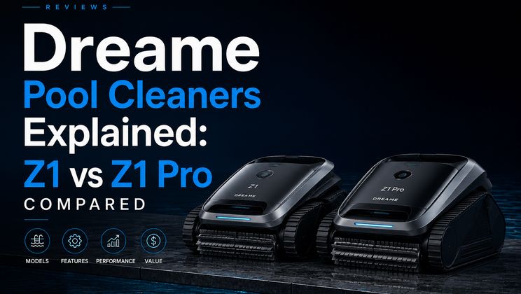 Dreame Pool Cleaners Explained: Z1 vs Z1 Pro Compared