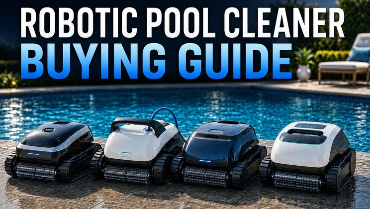 Robotic Pool Cleaner Buying Guide: How to Choose the Right Pool Robot